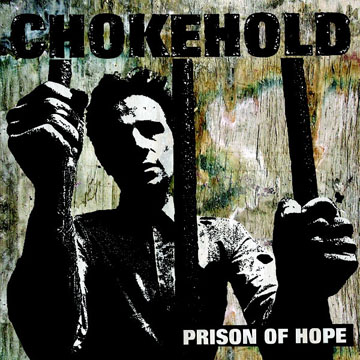 CHOKEHOLD "Prison Of Hope" LP (A389) Reissue/Yellow Vinyl